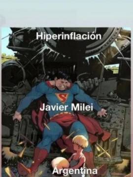 Milei cada vez más alejado de la realidad: ahora se comparó con Superman